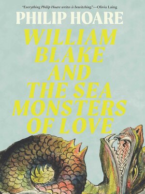 cover image of William Blake and the Sea Monsters of Love